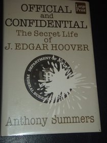 Official  Confidential : The Secret Life of J. Edgar Hoover/Large Print