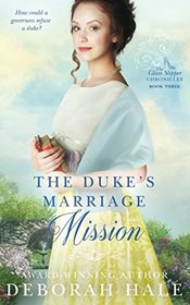 The Duke's Marriage Mission (The Glass Slipper Chronicles)