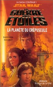 La Planete du Crepuscule (La Guerre des Etoiles)