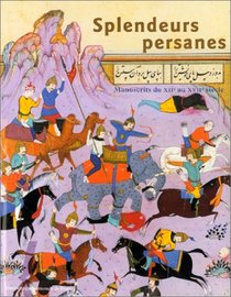 Splendeurs Persanes (French Edition)