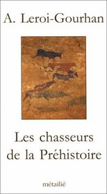 Les chasseurs de la prehistoire (Collection Traversees) (French Edition)