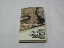 Marbachs grosses Geld: Roman aus d. Wirtschaftsleben (German Edition)