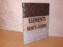 Elements: Trends : Fancy and Goods (Elements Series)