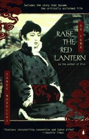 Raise the Red Lantern: Three Novellas