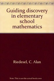 Guiding discovery in elementary school mathematics