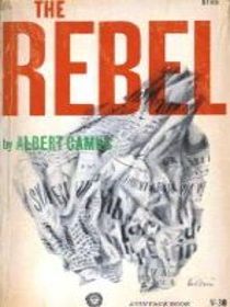 The Rebel: An Essay of Man in Revolt