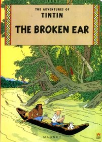 The Broken Ear : The Adventures of Tintin