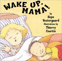 Wake Up, Mama!