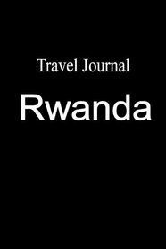 Travel Journal Rwanda