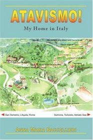 Atavismo!: My Home in Italy