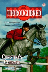 Christina's Courage (Thoroughbred, Bk 27)