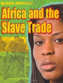 Africa and the Slave Trade (Black History)