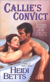 Callie's Convict (Welcome to Purgatory, Bk 2)