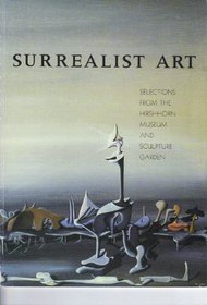 Surrealist art: Selections from the Hirshhorn Museum and Sculpture Garden