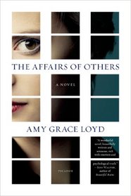 The Affairs of Others: A Novel