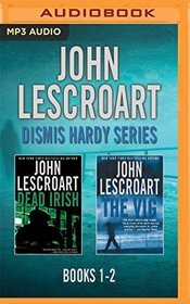 John Lescroart - Dismas Hardy Series: Books 1-2: Dead Irish, The Vig