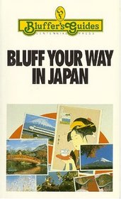 Bluff Your Way in Japan