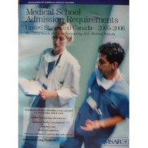 Medical School Admission Requirements (MSAR) 2005-2006: United States and Canada (Medical School Admission Requirements, United States and Canada)