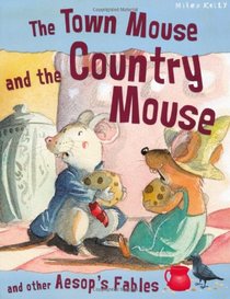 The Town Mouse and the Country Mouse (Aesop's Fables)