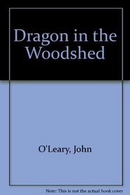 Dragon in the Woodshed