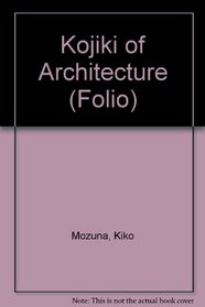 Kojiki of Architecture (Folio)