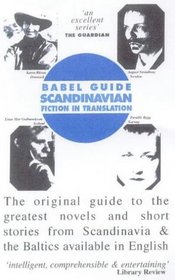 Babel Guide Scandinavian: Fiction in Translatiion (Babel Guides to Literature in English Translation)