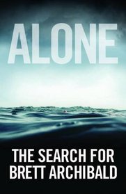 Alone: The Search For Brett Archibald