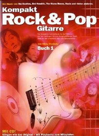 Kompakt Rock & Pop Gitarre 1. Mit CD