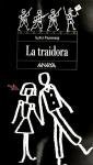 La traidora/ The treacherous (Spanish Edition)