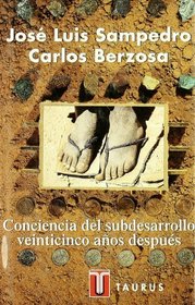 Conciencia del subdesarrollo veinticinco anos despues (Ciencias sociales) (Spanish Edition)