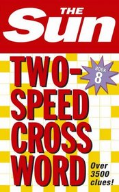 The Sun Two-Speed Crossword Book 8 (Bk. 8)
