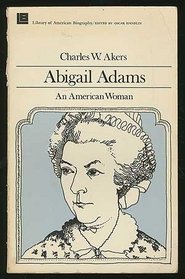 Abigail Adams: An American Woman