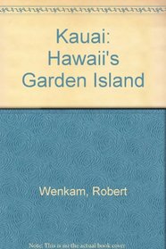 Kauai: Hawaiis Garden Island