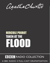 Taken at the Flood (Hercule Poirot, Bk 27) (aka There is a Tide) (Audio Cassette) (Abridged)