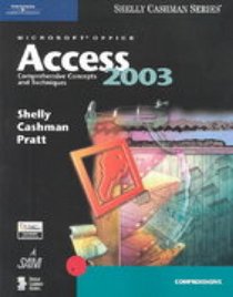 Microsoft Office Access 2003: Comprehensive Concepts and Techniques