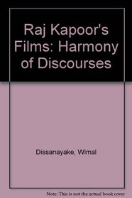 Raj Kapoors Films: Harmony of Discourses