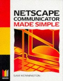 Netscape Communicator 4.0 Made Simple (Made Simple Computer Books S.)