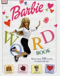Barbie Word Book: More Than 300 Words to Spot and Say