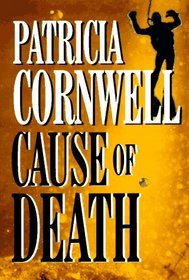 Cause of Death (Kay Scarpetta, Bk 7)