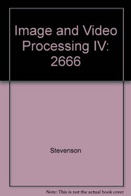 Image and Video Processing IV
