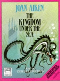 The Kingdom Under the Sea (Audio Cassette) (Unabridged)