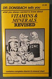 Dr. Donsbach tells you what you always wanted to know about VITAMINS & MINERALS - REVISED