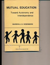 Mutual education toward autonomy and interdependence,