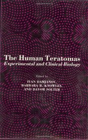 Human Teratomas: Experimental and Clinical Biology (Contemporary Biomedicine)