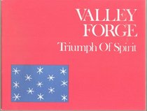 Valley Forge Triumph of Spirit