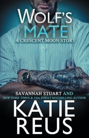 Wolf's Mate (Crescent Moon Book 7) (Crescent Moon Series) (Volume 7)