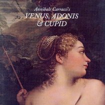 Annibale Carracci's Venus, Adonis & Cupid