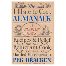 The I hate to cook almanack: A book of days