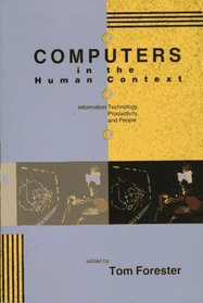 Computers in the Human Context: Information Technology, Productivity, and People