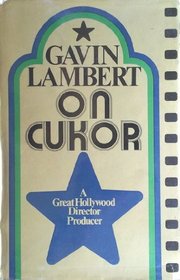 On Cukor; A Great Hollywood Director / Producer